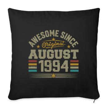 August 1994 Geburtstag August 1994 August 1994 Retro - Sofakissenbezug 45 x 45 cm - Schwarz - Vorne