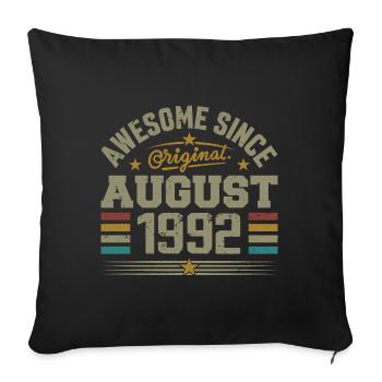 August 1992 Geburtstag August 1992 August 1992 Retro - Sofakissenbezug 45 x 45 cm - Schwarz - Vorne