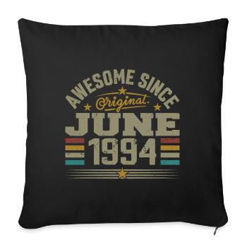 Juni 1994 Geburtstagsgeschenk Juni 1994 Juni - Sofakissenbezug 45 x 45 cm - Schwarz - Vorne