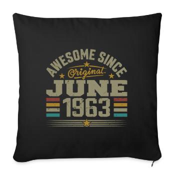 June 1963 Birthday Gift June 1963 June - Sofa pillowcase 17,3'' x 17,3'' (45 x 45 cm) - black - Front