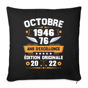 Octobre 1946 Idée Cadeau D'anniversaire 76 Ans - Housse de coussin décorative 45 x 45 cm - noir - Devant