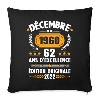Cadeau D'anniversaire Rétro 62 Ans Décembre 1960 - Housse de coussin décorative 45 x 45 cm - noir - Devant