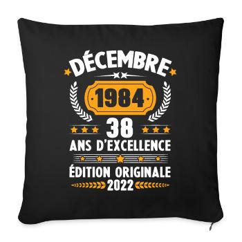 Cadeau D'anniversaire Rétro 38 Ans Décembre 1984 - Housse de coussin décorative 45 x 45 cm - noir - Devant
