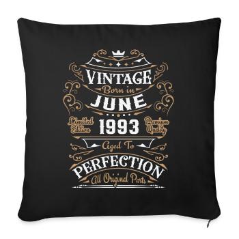 Vintage June 1993, retro birthday gift - Sofa pillowcase 17,3'' x 17,3'' (45 x 45 cm) - black - Front
