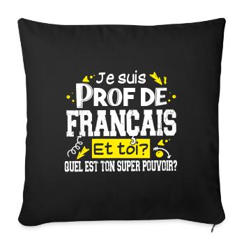 Prof Professeur Français Métier Humour - Housse de coussin décorative 45 x 45 cm - noir - Devant
