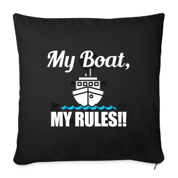 My Boat My Rules - Sofa pillowcase 17,3'' x 17,3'' (45 x 45 cm) - black - Front