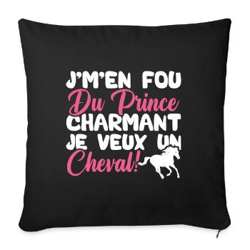 Je m'en fous du prince charmant je veux un cheval - Housse de coussin décorative 45 x 45 cm - noir - Devant