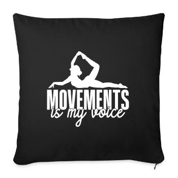 Pilates Enthusiasts Movements Is My Voice Pilates - Sofa pillowcase 17,3'' x 17,3'' (45 x 45 cm) - black - Front