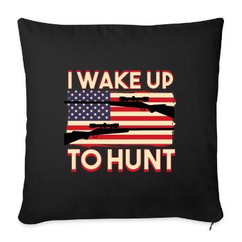 I Wake Up To Hunt - Sofa pillowcase 17,3'' x 17,3'' (45 x 45 cm) - black - Front