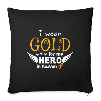I Wear Gold For My Hero In Heaven - Sofa pillowcase 17,3'' x 17,3'' (45 x 45 cm) - black - Front