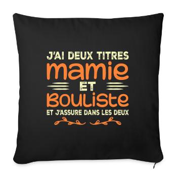 Zwei Titel Granny Bouliste | Oma, Pétanque - Sofakissenbezug 45 x 45 cm - Schwarz - Vorne