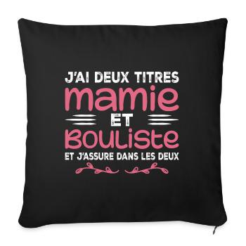 Zwei Titel Granny Bouliste | Oma, Pétanque - Sofakissenbezug 45 x 45 cm - Schwarz - Vorne