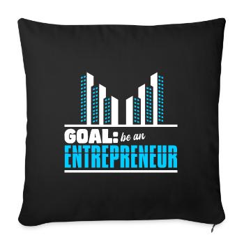 Goal Be An Entrepreneur - Sofa pillowcase 17,3'' x 17,3'' (45 x 45 cm) - black - Front