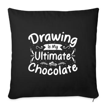 Funny Art Painter Drawing My Ultimate Chocolate - Sofa pillowcase 17,3'' x 17,3'' (45 x 45 cm) - black - Front