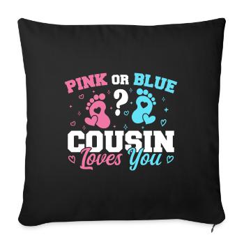 Pink Or Blue Cousin Loves You - Cousin - Housse de coussin décorative 45 x 45 cm - noir - Devant