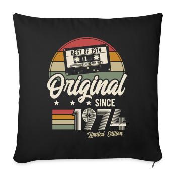 Original since 1974 Vintage Retro Birthday - Sofa pillowcase 17,3'' x 17,3'' (45 x 45 cm) - black - Front