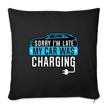 Electric Vehicle - Sorry I'm Late, My Car - Sofa pillowcase 17,3'' x 17,3'' (45 x 45 cm) - black - Front