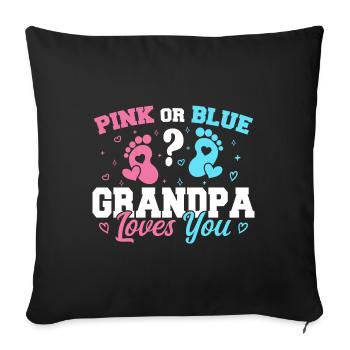 Pink Or Blue Grandpa Loves You - Grandpa - Sofa pillowcase 17,3'' x 17,3'' (45 x 45 cm) - black - Front