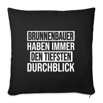 Well construction always has the deepest view - Sofa pillowcase 17,3'' x 17,3'' (45 x 45 cm) - black - Front