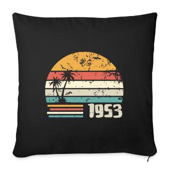 1953 Birthday Gift - Made in 1953 Retro 1953 - Sofa pillowcase 17,3'' x 17,3'' (45 x 45 cm) - black - Front