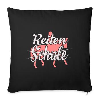 Riding instead of school equestrian gift idea - Sofa pillowcase 17,3'' x 17,3'' (45 x 45 cm) - black - Front
