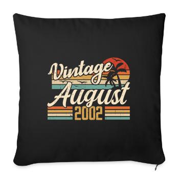 August 2002 Jubiläum 2002 - August Legends Geschenk - Sofakissenbezug 45 x 45 cm - Schwarz - Vorne