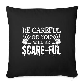 Ghost Hunting Be Careful Or You Will be Scareful - Sofa pillowcase 17,3'' x 17,3'' (45 x 45 cm) - black - Front