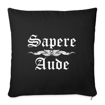 Sapere Aude - Proverbe latin - Housse de coussin décorative 45 x 45 cm - noir - Devant