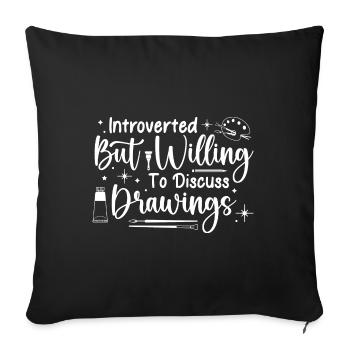 Funny Artist Painter Willing To Discuss Art Gift - Sofa pillowcase 17,3'' x 17,3'' (45 x 45 cm) - black - Front