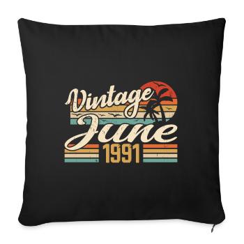 June 1991 Birthday 1991 Retro 1991 June 1991 - Sofa pillowcase 17,3'' x 17,3'' (45 x 45 cm) - black - Front