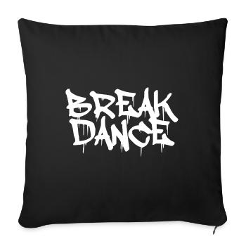 Breakdance Graffiti Geschenk Breakdancer 80er - Sofakissenbezug 45 x 45 cm - Schwarz - Vorne
