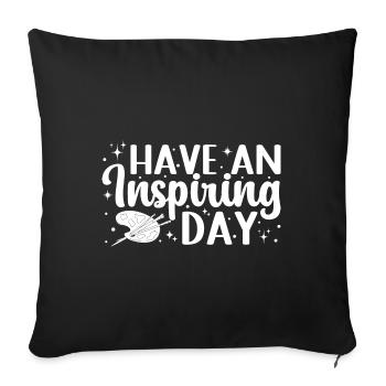 Funny Art Painter Have An Inspiring Day Gift Idea - Sofakissenbezug 45 x 45 cm - Schwarz - Vorne