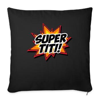 Super Titi Auntie Spanish Tia Superhero - Sofa pillowcase 17,3'' x 17,3'' (45 x 45 cm) - black - Front