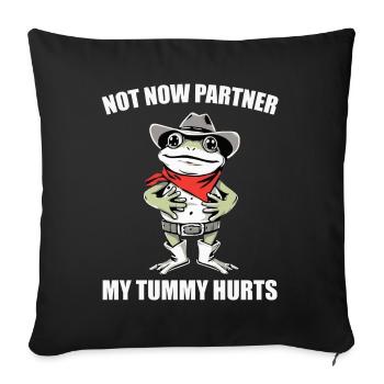 Not Now partner My Tummy Hurts | Cowboy Frog Funny - Sofa pillowcase 17,3'' x 17,3'' (45 x 45 cm) - black - Front