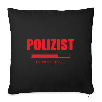 Polizist in progress Geschenk Polizei - Sofakissenbezug 45 x 45 cm - Schwarz - Vorne
