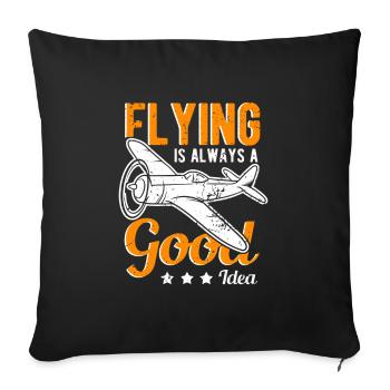 Fliegen Pilot Flugzeug Spruch - Sofakissenbezug 45 x 45 cm - Schwarz - Vorne