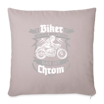 Biker werden nicht grau das ist Chrom Motorrad - Sofakissenbezug 45 x 45 cm - helles Taupe - Vorne