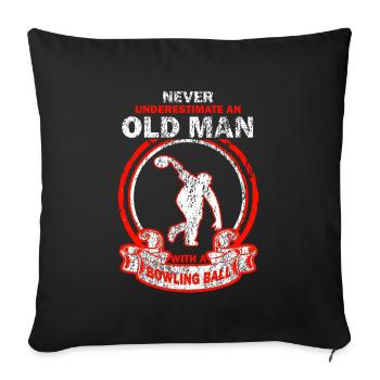 Bowling Bowling Old man saying - Sofa pillowcase 17,3'' x 17,3'' (45 x 45 cm) - black - Front