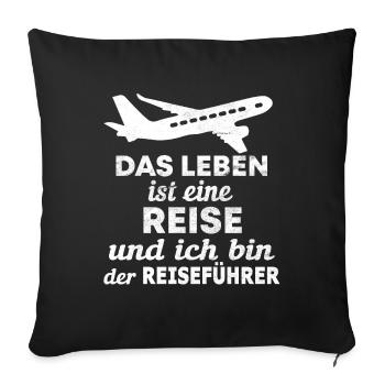 Reise Flugzeug Pilot Spruch - Sofakissenbezug 45 x 45 cm - Schwarz - Vorne