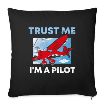 Trust me I am pilot pilot saying - Sofa pillowcase 17,3'' x 17,3'' (45 x 45 cm) - black - Front