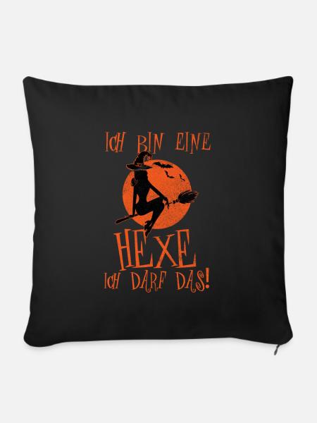 Ich bin eine Hexe ich darf das - Sofakissenbezug 45 x 45 cm - Schwarz
