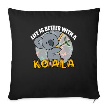 Life is better with a koala bear koala - Sofa pillowcase 17,3'' x 17,3'' (45 x 45 cm) - black - Front