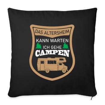 Altersheim kann warten Campen Camping - Sofakissenbezug 45 x 45 cm - Schwarz - Vorne