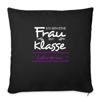 Teacher A woman with class - Sofa pillowcase 17,3'' x 17,3'' (45 x 45 cm) - black - Front