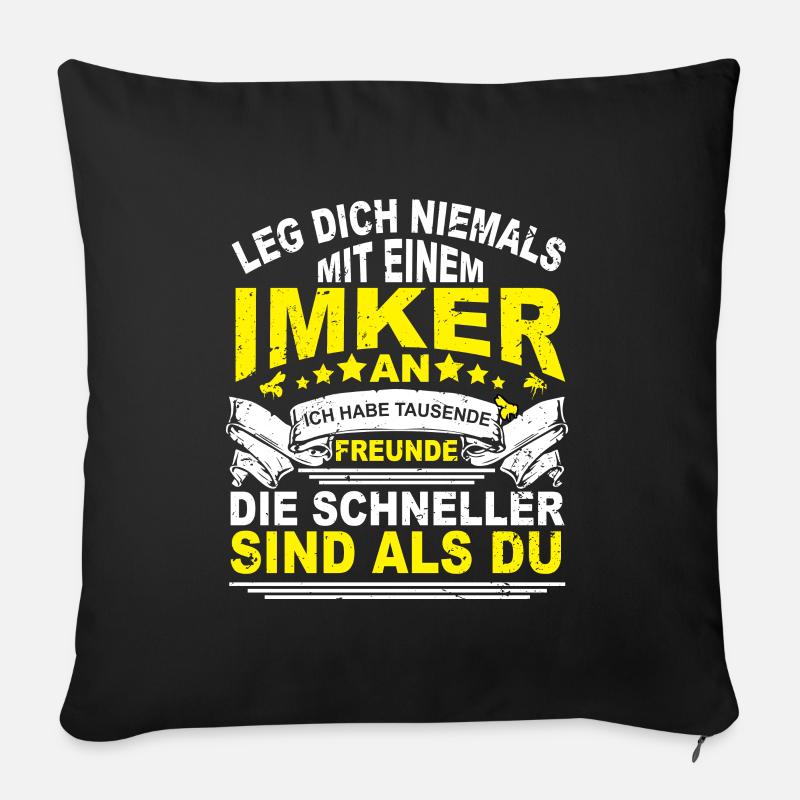 Leg Dich Niemals Mit Imker an Bienen Spruch - Sofakissenbezug 45 x 45 cm - Schwarz
