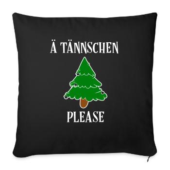 Ä Tännschen Please Attention Lustige Tannenbaum - Sofakissenbezug 45 x 45 cm - Schwarz - Vorne