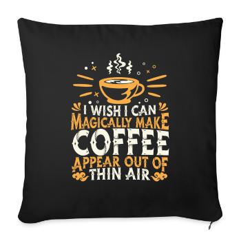 Coffee Coffee Drinker Coffee Lovers - Sofa pillowcase 17,3'' x 17,3'' (45 x 45 cm) - black - Front