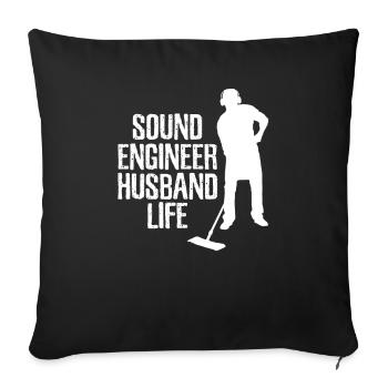 Sound Engineer Sound Engineer Husband - Sofa pillowcase 17,3'' x 17,3'' (45 x 45 cm) - black - Front