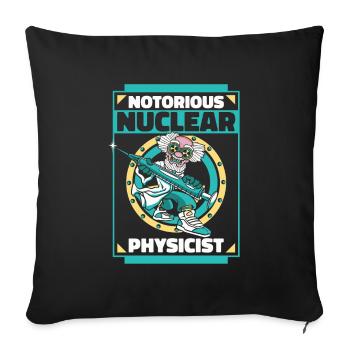 Physics Phyiker Nuclear Physics - Sofa pillowcase 17,3'' x 17,3'' (45 x 45 cm) - black - Front