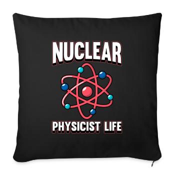Physics Phyiker Nuclear Physics - Sofa pillowcase 17,3'' x 17,3'' (45 x 45 cm) - black - Front